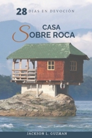 Casa Sobre Roca: 28 días en devoción (Spanish Edition) B089D3FNSN Book Cover