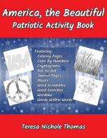 America, the Beautiful Patriotic Activity Book 1072365111 Book Cover