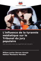 L'influence de la tyrannie médiatique sur le Tribunal du jury populaire (French Edition) 6208150906 Book Cover
