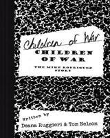 Children of War: The Mike Rodriguez Story 161296298X Book Cover