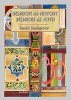 Religion as History, Religion as Myth 9745240702 Book Cover
