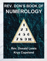 Rev. Don's Book of Numerology B0D7VCXR6V Book Cover