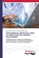 Inteligencia Artificial Para La Detección de Anemia Falciforme (Spanish Edition) 6209554938 Book Cover