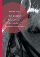 The Horse Ripper of Krähenbühl: A Horseman`s Crime Novel 3695727268 Book Cover