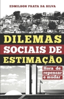 Dilemas Sociais de Estimação: Hora de Repensar e Mudar 8558490473 Book Cover