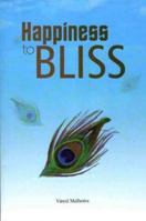 Happiness to Bliss 8194465990 Book Cover