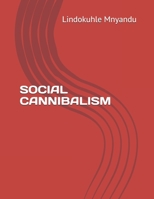 SOCIAL CANNIBALISM 1688677623 Book Cover