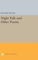 Night Talk and Other Poems 0691610991 Book Cover