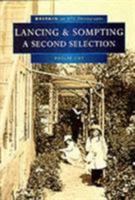 Lancing and Sompting in Old Photographs: A Second Selection (Britain in Old Photographs) 0750913630 Book Cover