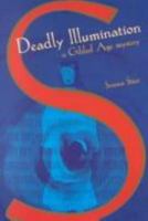 Deadly Illumination 1930754078 Book Cover