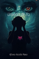 El universo de Yo (Spanish Edition) B0DFM8J6SL Book Cover