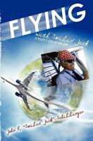 Flying with Smilin' Jack: A Pilots Life in the Air 1439259844 Book Cover