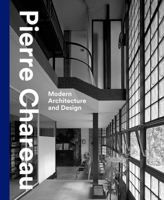 Pierre Chareau: Modern Architecture and Design 0300277857 Book Cover