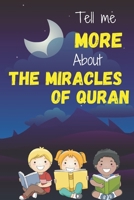 Tell me more about The miracles of quran: For Children's and Adultes B0939ZG4JM Book Cover