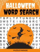 Halloween Word Search: Large Print Word Search Book For Adults 1724054791 Book Cover