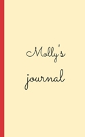 Molly's Journal to Write in for Teens Girls and Girls and Women Girlfriend Bestfriend Personalized Notebook / Notepad / Diary With : 5x8 100 Pages 1650081669 Book Cover
