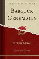 Babcock genealogy 1294819054 Book Cover