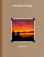 Ancient of Days 1304049078 Book Cover