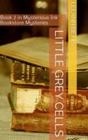 Little Grey Cells: Book 2 in Mysterious Ink Bookstore Mysteries 1943688737 Book Cover