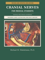 Cranial Nerves for Medical Students: Anatomy with Clinical Correlations B0H9XTRFLK Book Cover