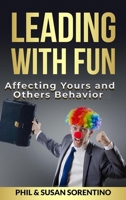 Leading With Fun: Infusing Joy and Laughter into Every Day B0CMZMYL34 Book Cover