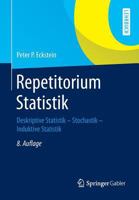 Repetitorium Statistik: Deskriptive Statistik - Stochastik - Induktive Statistik 3658057475 Book Cover