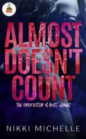 Almost Doesn't Count: The Professor & Miss Jones 1955916233 Book Cover