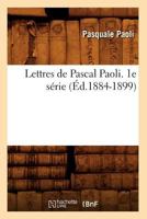 Lettres de Pascal Paoli. 1e Sa(c)Rie (A0/00d.1884-1899) 2012581986 Book Cover