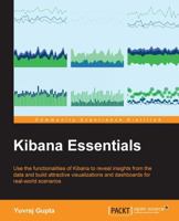 Kibana Essentials 1784394939 Book Cover