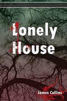 Lonely House 1512277746 Book Cover