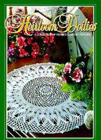 Heirloom Doilies: A Collection of Favorite Crochet Patterns