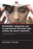 Morbidité rapportée par le personnel infirmier des unités de soins intensifs 6206014193 Book Cover