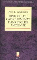L'histoire du catéchuménat dans l'Église ancienne 2204083283 Book Cover