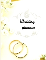 Wedding planner: Wedding planner: Extremely useful Wedding Planner with all the Essential Tools to Plan the Big Day Planner and Organizer Wedding planner checklist Budget Planning Workbooks 9817522792 Book Cover