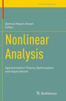 Nonlinear Analysis: Approximation Theory, Optimization and Applications 8132218825 Book Cover