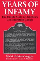 Years of Infamy: The Untold Story of America's Concentration Camps 0688079962 Book Cover