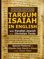 Tsiyon Edition Targum Isaiah in English with Parallel Jewish and Christian Texts 096794712X Book Cover