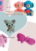 Amigurumi Häkeltierchen Schritt für Schritt: Auch für Anfänger 3738605517 Book Cover