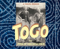 Togo : A Travel Memoir 1732547033 Book Cover