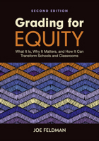 Grading for Equity: What It Is, Why It Matters, and How It Can Transform Schools and Classrooms 1506391575 Book Cover