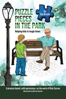 Puzzle Pieces in the Park: Helping kids in tough times 0228893119 Book Cover