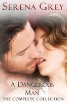 A Dangerous Man: The Complete Collection 1494420570 Book Cover
