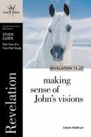 Revelation Part 2 Study Guide: Making Sense of John's Visions 1562127748 Book Cover