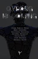 Cyborg Is Coming: El cibermundo desde el prisma criminolgico 1532788673 Book Cover