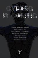 Cyborg Is Coming: El cibermundo desde el prisma criminol�gico 1532788673 Book Cover