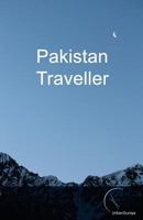 Pakistan Traveller: Budget version 1548713570 Book Cover