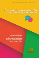 Procesos de comunicación en entornos educativos 8417270590 Book Cover