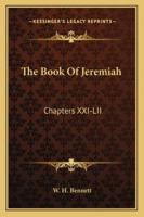 The Book of Jeremiah: Chapters XXI-LII 1428644814 Book Cover