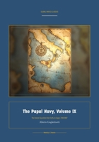 The Papal Navy, Volume IX (Global Navies Classics) (Italian Edition) 1608888606 Book Cover
