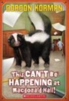 This Can't Be Happening at Macdonald Hall! 0545289246 Book Cover